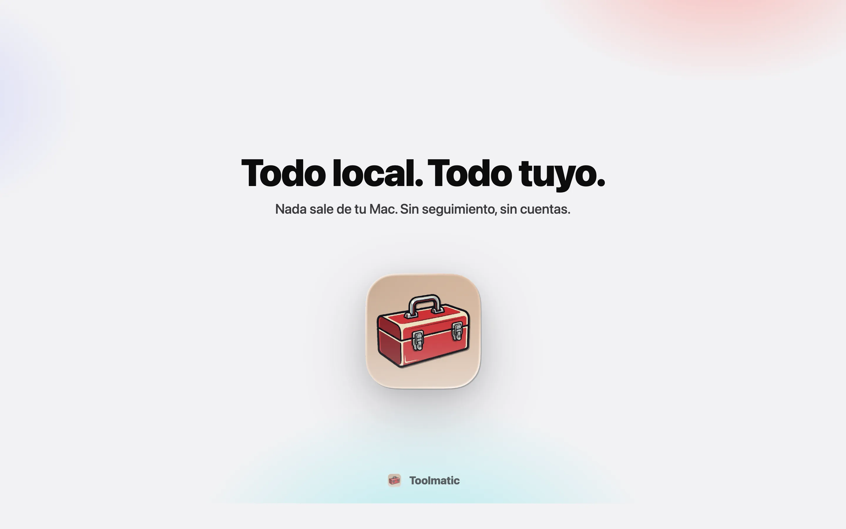 All local, all yours