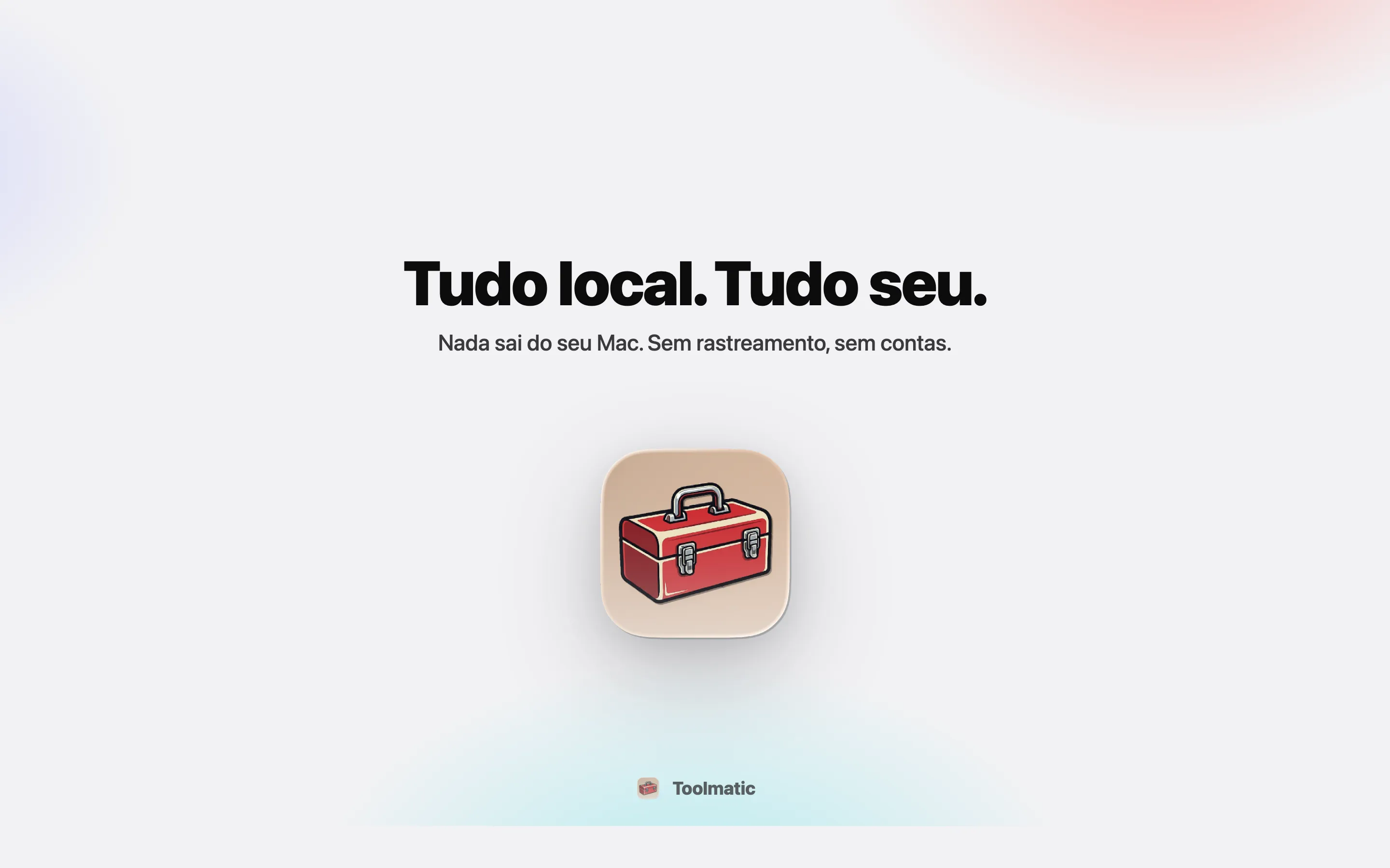 All local, all yours