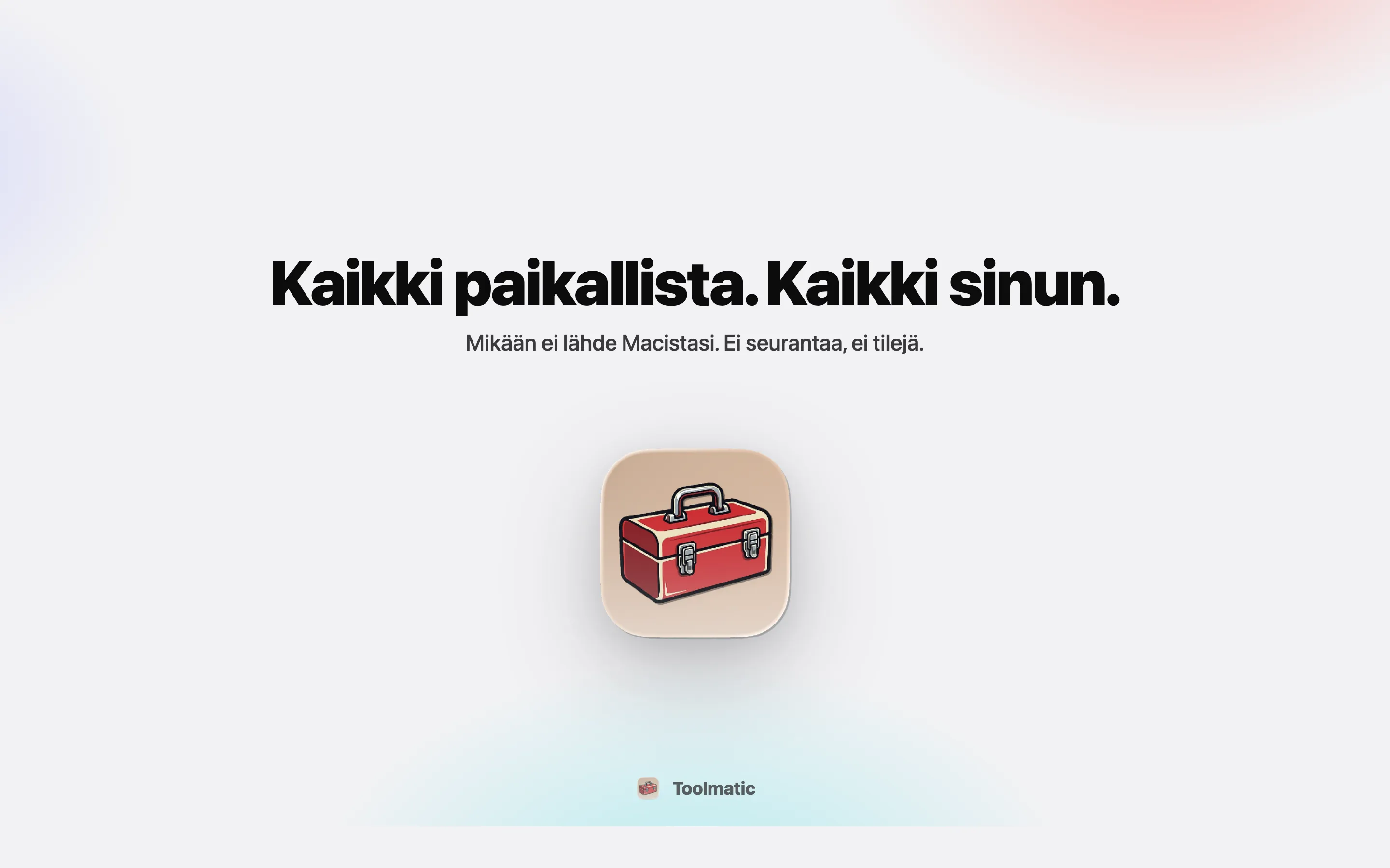 All local, all yours