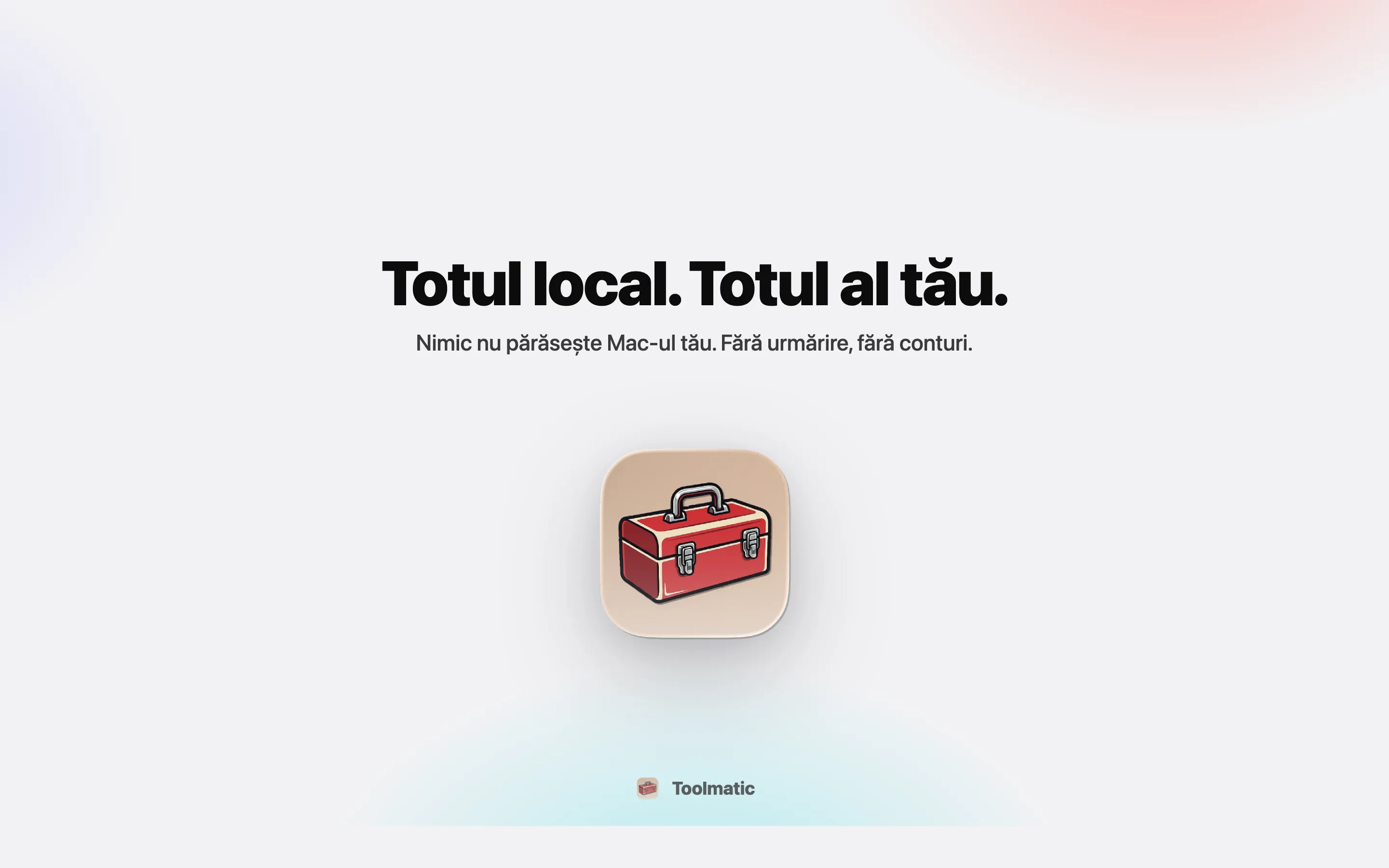 All local, all yours